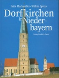 Cover: Dorfkirchen in Niederbayern - Pustet, F