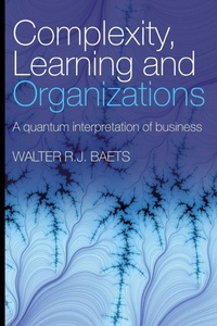 Enlarge image Cover: Complexity, Learning and Organizations - Routledge