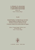 Cover: Aktuelle Probleme der Erkrankungen der Leber / Topical Problems in Diseases of the Liver / Problemes actuels des affections du foie / Problemas actuales de las enfermedades del higado - S Karger AG