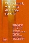Cover: Was bekennt, wer heute das Credo spricht? - Pustet, F