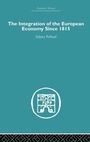 Cover: The Integration of the European Economy Since 1815 - Routledge