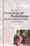 Cover: Christologie im Feminismus - Pustet, F