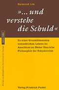 Cover: ...und verstehe die Schuld - Pustet, F