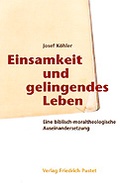 Cover: Einsamkeit und gelingendes Leben - Pustet, F