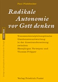 Cover: Radikale Autonomie vor Gott denken - Pustet, F