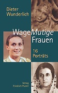 Cover: WageMutige Frauen - Pustet, F