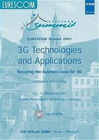 Enlarge image Cover: EURESCOM Summit 2001 3G Technologies and Applications - VDE VERLAG