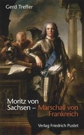 Cover: Moritz von Sachsen - Marschall von Frankreich - Pustet, F