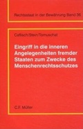 Cover: Eingriff in die inneren Angelegenheiten fremder Staaten zum Zwecke des Menschenrechtsschutzes - C.F. M&uuml;ller