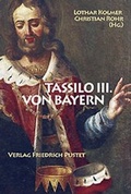 Cover: Tassilo III. von Bayern - Pustet, F