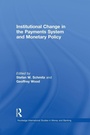 Cover: Institutional Change in the Payments System and Monetary Policy - Routledge