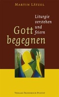 Cover: Gott begegnen - Pustet, F