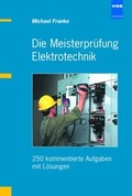 Cover: Die Meisterpr&uuml;fung Elektrotechnik - VDE VERLAG