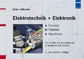 Cover: Elektrotechnik + Elektronik. Formeln - Tabellen - Kennlinien - VDE VERLAG