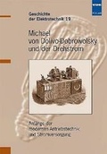 Cover: Michael von Dolivo-Dobrowolsky und der Drehstrom - VDE VERLAG