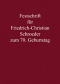 Cover: Festschrift f&uuml;r Friedrich-Christian Schroeder zum 70. Geburtstag - C.F. M&uuml;ller