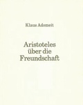 Cover: Aristoteles &uuml;ber die Freundschaft - C.F. M&uuml;ller
