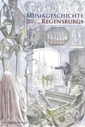 Cover: Musikgeschichte Regensburgs - Pustet, F