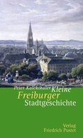 Cover: Kleine Freiburger Stadtgeschichte - Pustet, F
