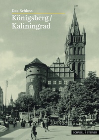 Abbildung von: Königsberg / Kaliningrad - Schnell & Steiner