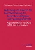 Abbildung von: Bedeutung und Grenzen der Gleichbehandlung der Aufsichtsratsmitglieder in der Aktiengesellschaft - C.F. Müller