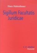 Cover: Sigillum Facultatis Juridicae - C.F. M&uuml;ller