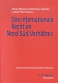 Cover: Das internationale Recht im Nord-S&uuml;d-Verh&auml;ltnis - C.F. M&uuml;ller