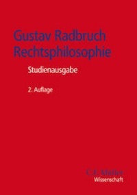 Abbildung von: Gustav Radbruch - Rechtsphilosophie - C.F. Müller