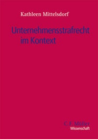 Abbildung von: Unternehmensstrafrecht im Kontext - C.F. Müller