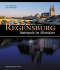 Cover: Regensburg - Metropole im Mittelalter - Pustet, F