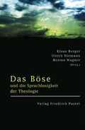 Cover: Das B&ouml;se und die Sprachlosigkeit der Theologie - Pustet, F