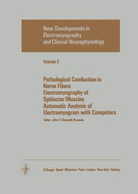Abbildung von: New Developments in Electromyography and Clinical Neurophysiology / Pathological Conduction in Nerve Fibers, Electromyography of Sphincter Muscles, Automatic Analysis of Electromyogram with Computers - Karger, S