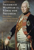 Cover: Friedrich Wilhelm II. K&ouml;nig von Preu&szlig;en - Pustet, F