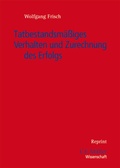 Cover: Tatbestandsm&auml;&szlig;iges Verhalten und Zurechnung des Erfolgs - C.F. M&uuml;ller