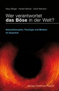 Cover: Wer verantwortet das B&ouml;se in der Welt? - Pustet, F