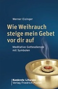 Cover: Wie Weihrauch steige mein Gebet vor dir auf - Pustet, F
