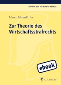 Abbildung von: Zur Theorie des Wirtschaftsstrafrechts - C.F. Müller