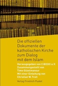 Cover: Die offiziellen Dokumente der katholischen Kirche zum Dialog mit dem Islam - Pustet, F