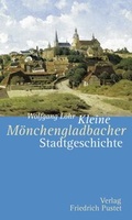 Cover: Kleine M&ouml;nchengladbacher Stadtgeschichte - Pustet, F