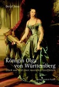 Cover: K&ouml;nigin Olga von W&uuml;rttemberg - Pustet, F