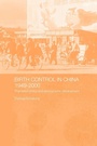 Cover: Birth Control in China 1949-2000 - Routledge