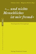 Cover: ". und nichts Menschliches ist mir fremd" - Pustet, F