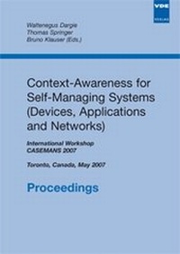 Enlarge image Cover: Context-Awareness for Self-Managing Systems (Devices, Applications and Networks) - VDE VERLAG