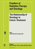 Cover: Frontiers of Radiation Therapy and Oncology / The Relationship of Histology to Cancer Treatment - Karger, S
