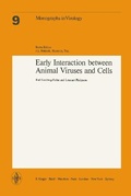 Cover: Monographs in Virology / Early Interaction between Animal Viruses and Cells - Karger, S