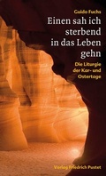 Cover: Einen sah ich sterbend in das Leben gehn - Pustet, F