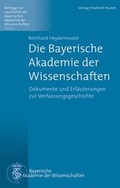Cover: Die Bayerische Akademie der Wissenschaften - Pustet, F