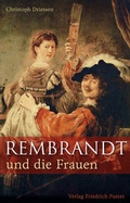 Cover: Rembrandt und die Frauen - Pustet, F
