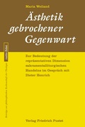 Cover: &Auml;sthetik gebrochener Gegenwart - Pustet, F