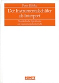Cover: Der Instrumentalsch&uuml;ler als Interpret - Schott Music